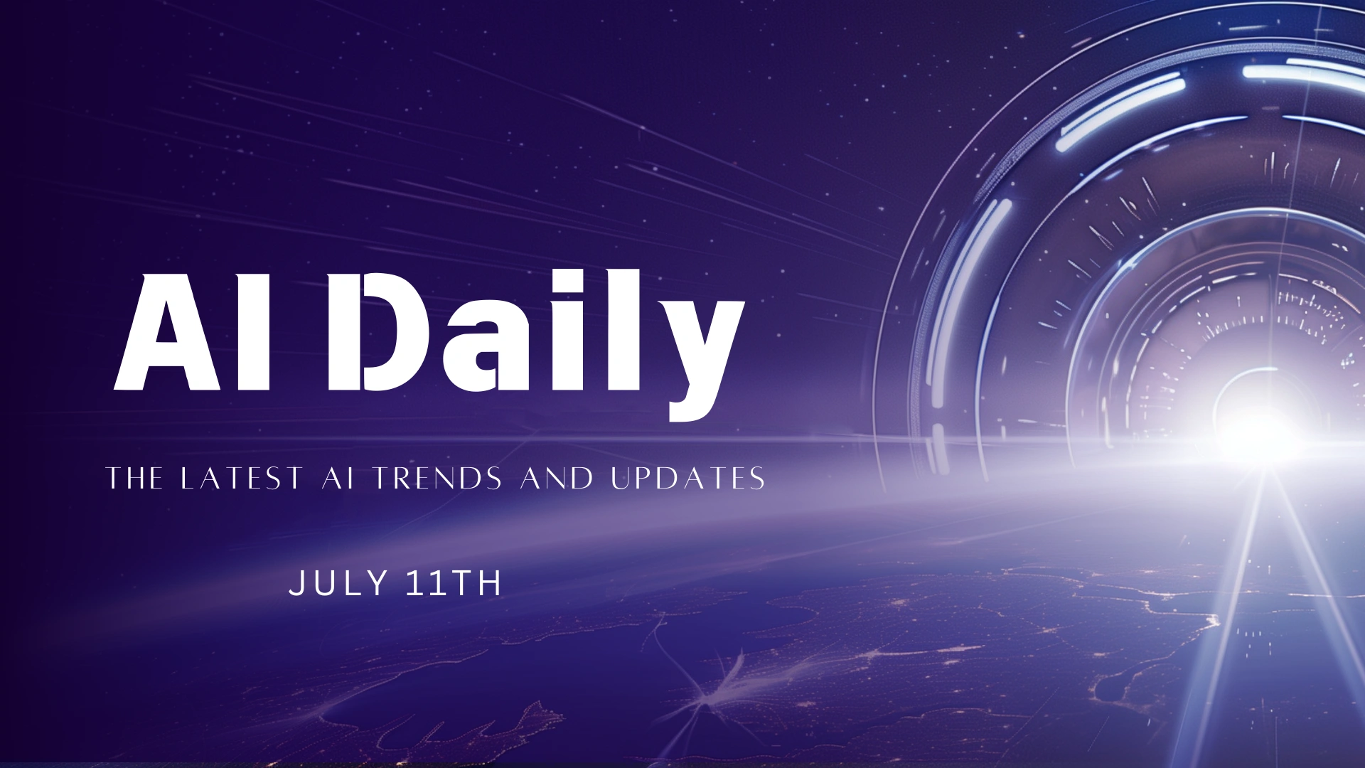 AI Daily: The Latest AI Trends and Updates – July 11th